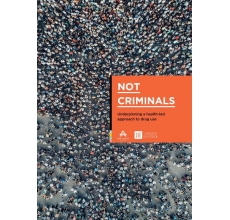 Not criminals: Underpinning a health-led approach to drug use